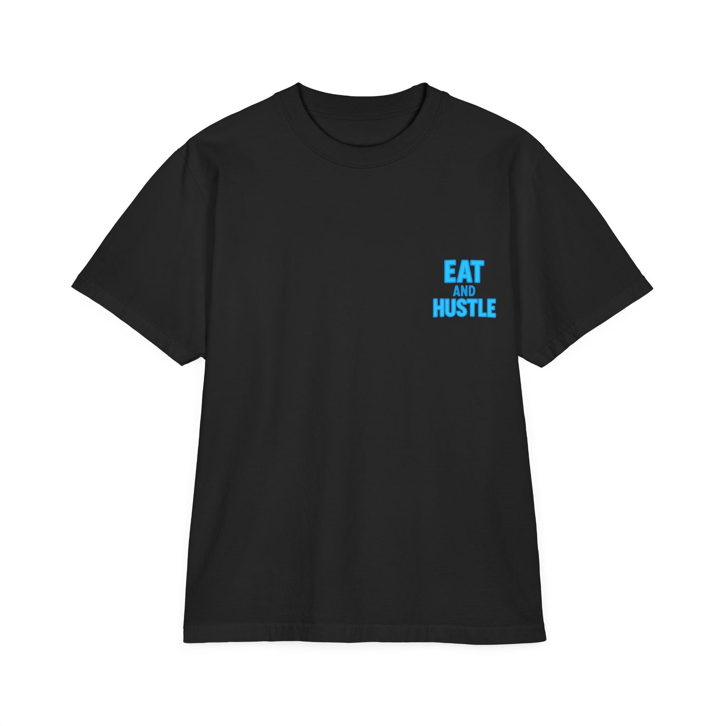 Unisex Graphic T-Shirt | 'Eat and Hustle' Motivational Tee for Food Lovers, Fitness, and Everyday Wear