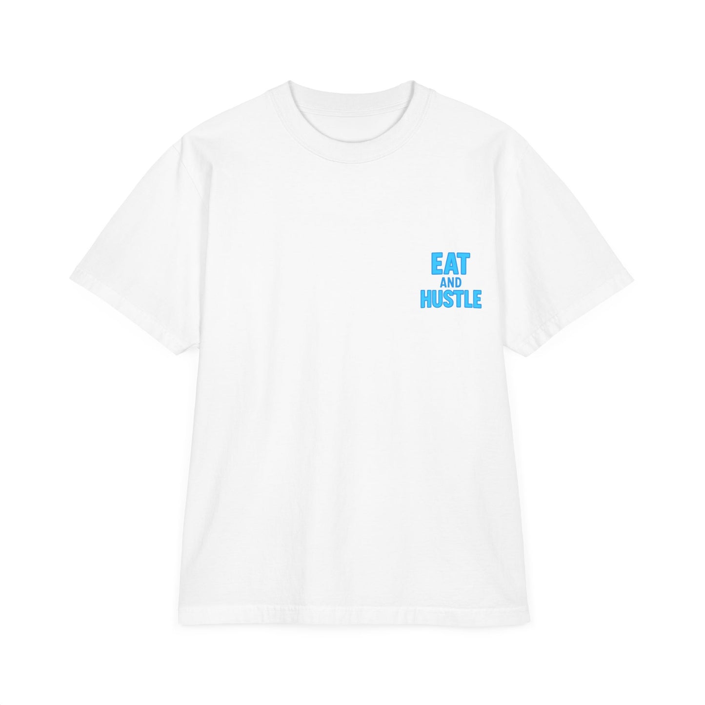 Unisex Graphic T-Shirt | 'Eat and Hustle' Motivational Tee for Food Lovers, Fitness, and Everyday Wear